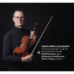 Saint-Saens / Glazunov: Violin Concertos Saint-Saens / Glazunov: Violin Concertos