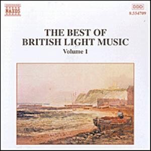 The Best Of British Light Music Vol. 1 The Best Of British Light Music Vol. 1