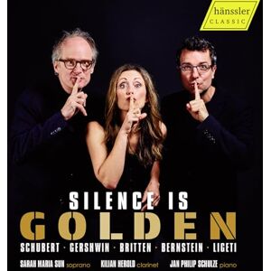 Silence is Golden Schubert; Gershwin; Britten; Bernstein; Ligeti Silence is Golden Schubert; Gershwin; Britten; Bernstein; Ligeti