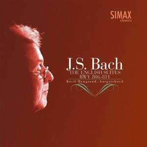 J.S. Bach: The English Suites BWV 806-811 J.S. Bach: The English Suites BWV 806-811