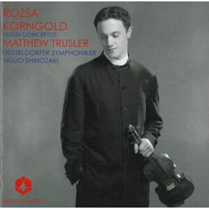 Rozsa & Korngold: Violin Concertos Rozsa & Korngold: Violin Concertos