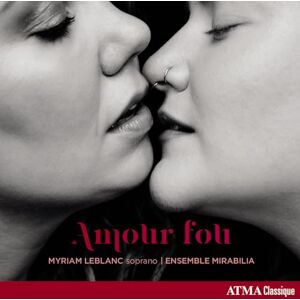 Amour fou Love Arias & Songs Amour fou Love Arias & Songs