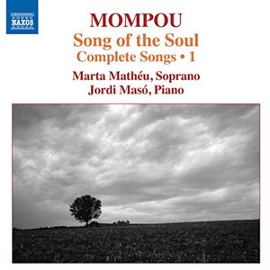 Mompou: Complete Songs Volume 1 Mompou: Complete Songs Volume 1