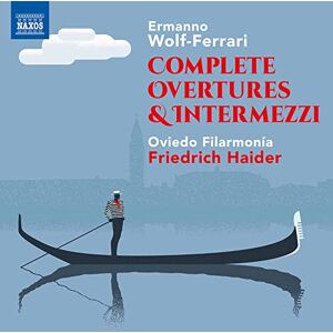 Acer Ermanno Wolf-Ferrari: Commplete Overtures & Intermezzi Acer Ermanno Wolf-Ferrari: Commplete Overtures & Intermezzi