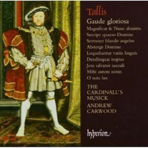 Tallis: Gaude gloriosa, O nata lux & Other Sacred Music Tallis: Gaude gloriosa, O nata lux & Other Sacred Music
