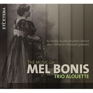 The Music of Mel Bonis The Music of Mel Bonis