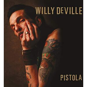 Willy DeVille Pistola Willy DeVille Pistola