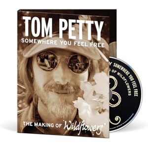 Somewhere You Feel Free The Making of Wildflowers (Blu-ray Audio) Somewhere You Feel Free The Making of Wildflowers (Blu-ray Audio)