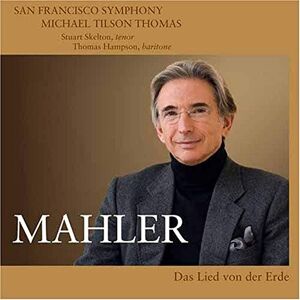 Mahler: Das Lied von der Erde Mahler: Das Lied von der Erde