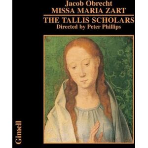 OBRECHT: MISSA MARIA ZART OBRECHT: MISSA MARIA ZART
