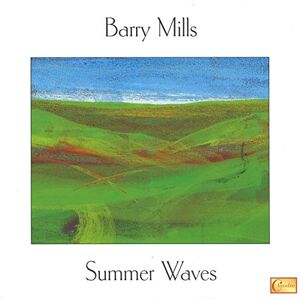 Barry Mills: Summer Waves Barry Mills: Summer Waves
