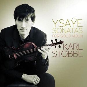 Ysaye: Six Sonatas for Solo Violin, Op. 27 Ysaye: Six Sonatas for Solo Violin, Op. 27