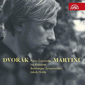 Dvorak; Martinu Piano Concertos Dvorak; Martinu Piano Concertos