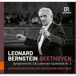 Ludwig van Beethoven: Symphony No. 5; Leonore Overture No. 3 Ludwig van Beethoven: Symphony No. 5; Leonore Overture No. 3