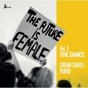 The Future Is Female, Vol. 2: The Dance The Future Is Female, Vol. 2: The Dance