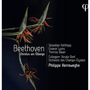 Beethoven: Christus am Olberge Beethoven: Christus am Olberge