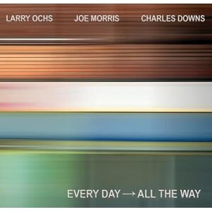 EVERY DAY ALL THE WAY EVERY DAY ALL THE WAY