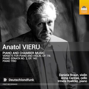 Anatol Vieru: Piano and Chamber Music Anatol Vieru: Piano and Chamber Music