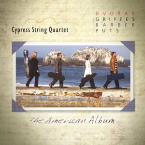 The American Album Dvorak, Barber, Griffes & Puts The American Album Dvorak, Barber, Griffes & Puts