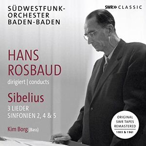 Hans Rosbaud conducts Sibeliu: 3 Lieder, Sinfonien 2, 4 & 5 Hans Rosbaud conducts Sibeliu: 3 Lieder, Sinfonien 2, 4 & 5