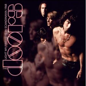 Light My Fire Live In Scandinavia 1968 Light My Fire Live In Scandinavia 1968