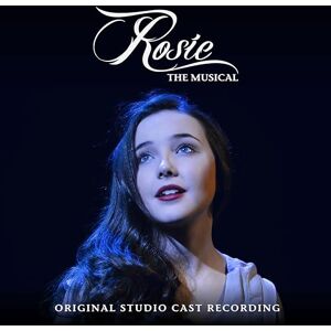Rosie The Musical Original Studio Cast Recording Rosie The Musical Original Studio Cast Recording