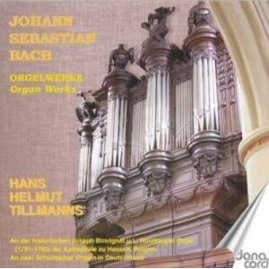 Johann Sebastian Bach: Organ Works Johann Sebastian Bach: Organ Works