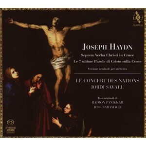 Haydn Septem Verba Christi in Cruce (The Seven Last Words) (1785 Orchestral version) Haydn Septem Verba Christi in Cruce (The Seven Last Words) (1785 Orchestral version)