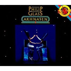 Akhnaten-Complete Opera Akhnaten-Complete Opera