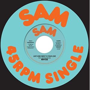 Rhyze: Just How Sweet Is Your Love / I Found Love In You (7" Single) Rhyze: Just How Sweet Is Your Love / I Found Love In You (7" Single)
