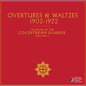 Overtures Waltzes, The Band of the Coldstream Guards Overtures Waltzes, The Band of the Coldstream Guards