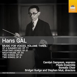 Hans Gal: Music for Voices, Vol. 3 Hans Gal: Music for Voices, Vol. 3