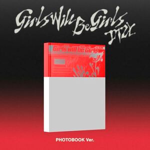 Girls Will Be Girls PHOTOBOOK VER. Girls Will Be Girls PHOTOBOOK VER.