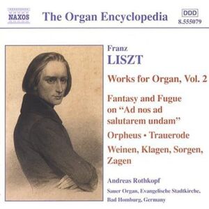 LISZT: Organ Works, Vol. 2 LISZT: Organ Works, Vol. 2