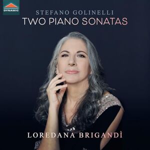 Stefano Golinelli: Two Piano Sonatas Gran Sonata No. 2 Op. 53 in E minor; Sonata No. 1 Op. 30 in D flat major Stefano Golinelli: Two Piano Sonatas Gran Sonata No. 2 Op. 53 in E minor; Sonata No. 1 Op. 30 in D flat major