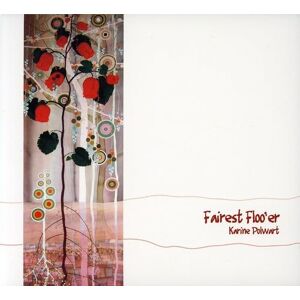 The Fairest Floo'er The Fairest Floo'er