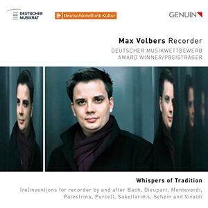 Whispers of Tradition: (re)inventions for recorder by and after Bach, Dieupart, Monteverdi, Palestrina, Purcell, Sakella Whispers of Tradition: (re)inventions for recorder by and after Bach, Dieupart, Monteverdi, Palestrina, Purcell, Sakella