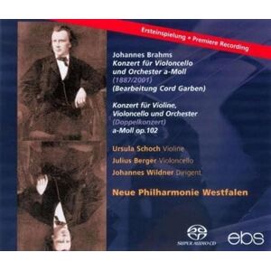 Johannes Brahms: Double Concerto Op. 102/Cello Concerto after Op. 102 Johannes Brahms: Double Concerto Op. 102/Cello Concerto after Op. 102
