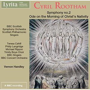 Cyril Rootham: Symphony No. 2, Ode on the Morning of Christ's Nativity Cyril Rootham: Symphony No. 2, Ode on the Morning of Christ's Nativity