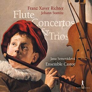Franz Xaver Richter/Johann Stamitz Flute Concertos & Trios Franz Xaver Richter/Johann Stamitz Flute Concertos & Trios