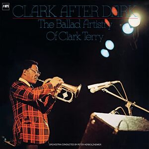 Clark After Dark The Ballad Artistry of Clark Terry Clark After Dark The Ballad Artistry of Clark Terry