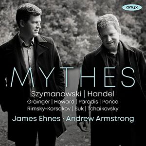 James Ehnes/Andrew Armstrong: Mythes James Ehnes/Andrew Armstrong: Mythes