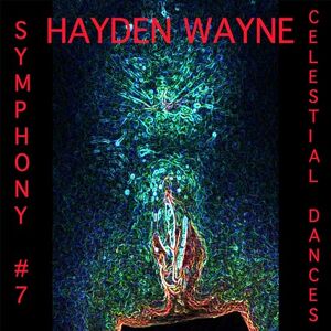 SYMPHONY #7: CELESTIAL DANCES SYMPHONY #7: CELESTIAL DANCES
