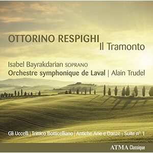 Respighi: Il Tramonto Respighi: Il Tramonto