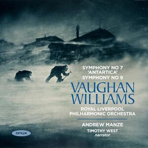 Vaughan Williams: Symphony No. 7, 'antartica'/Symphony No. 9 Vaughan Williams: Symphony No. 7, 'antartica'/Symphony No. 9