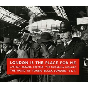 London Is The Place For Me 3 & 4 London Is The Place For Me 3 & 4