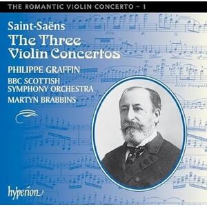 Saint-Sans: Violin Concertos Nos. 1, 2 & 3 (Hyperion Romantic Violin Concerto 1) Saint-Sans: Violin Concertos Nos. 1, 2 & 3 (Hyperion Romantic Violin Concerto 1)