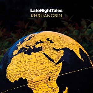 KHRUANGBIN: LATE NIGHT TALES KHRUANGBIN: LATE NIGHT TALES