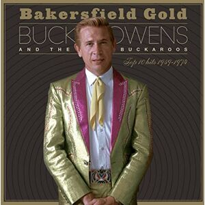 Bakersfield Gold: Top 10 Hits 1959-1974 Bakersfield Gold: Top 10 Hits 1959-1974