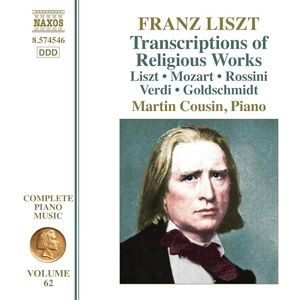 Franz Liszt: Complete Piano Music, Vol. 62 Transcriptions of Religious Works Franz Liszt: Complete Piano Music, Vol. 62 Transcriptions of Religious Works